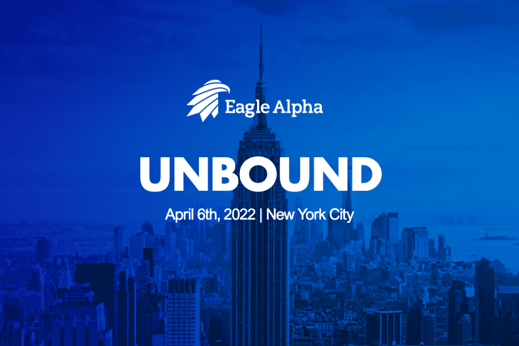 Eagle Alpha Unbound, April 6th, 2022, New York City